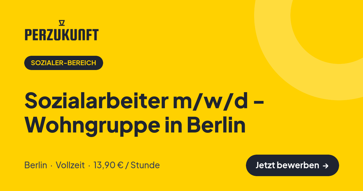 Stellenangebot: Sozialarbeiter m/w/d - Wohngruppe in Berlin – Sozialer-Bereich Jobs in Berlin – perZukunft