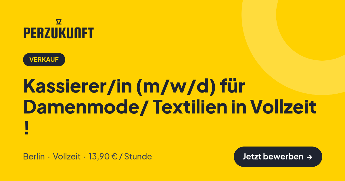 Stellenangebot: Kassierer/in (m/w/d) für Damenmode/ Textilien in Vollzeit ! – Verkauf Jobs in Berlin – perZukunft