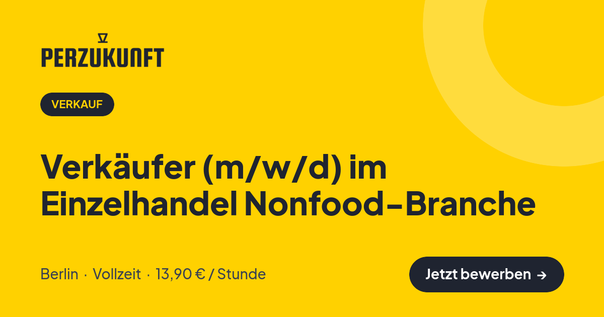 Stellenangebot: Verkäufer (m/w/d) im Einzelhandel Nonfood-Branche – Verkauf Jobs in Berlin – perZukunft
