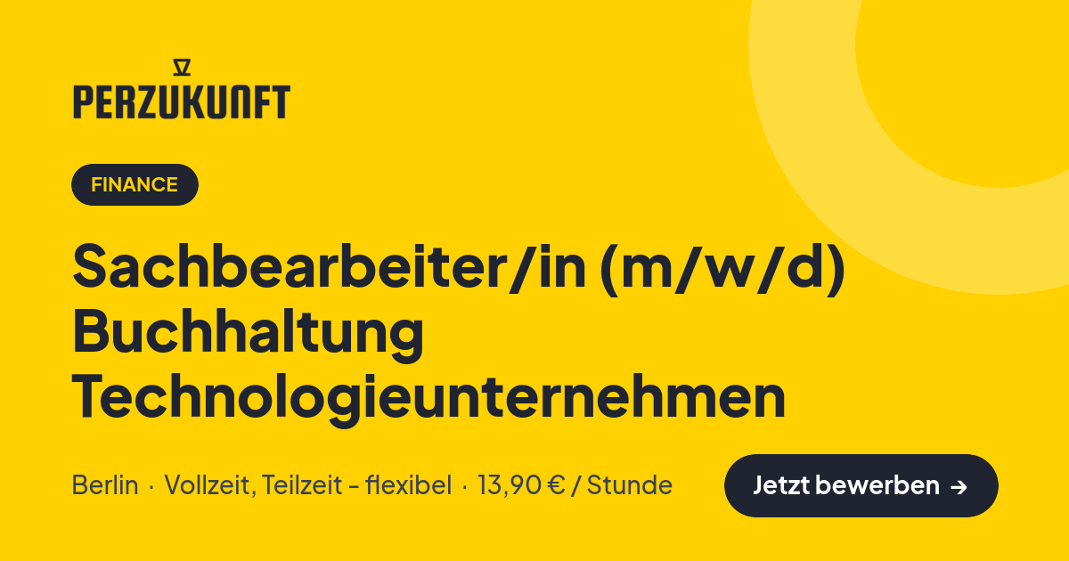 Stellenangebot: Sachbearbeiter/in (m/w/d) Buchhaltung Technologieunternehmen – Finance Jobs in Berlin – perZukunft