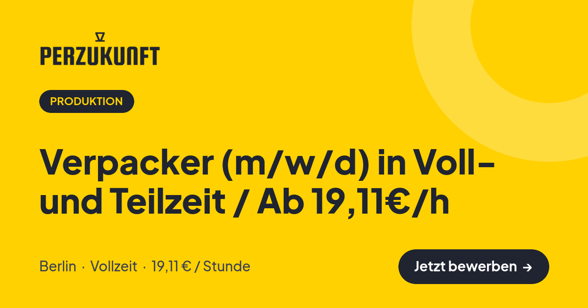 Stellenangebot: Verpacker (m/w/d) in Voll- und Teilzeit / Ab 19,11€/h – Produktion Jobs in Berlin – perZukunft