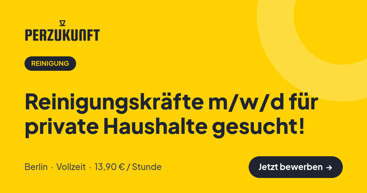 Stellenangebot: Reinigungskräfte m/w/d für private Haushalte gesucht! – Reinigung Jobs in Berlin – perZukunft