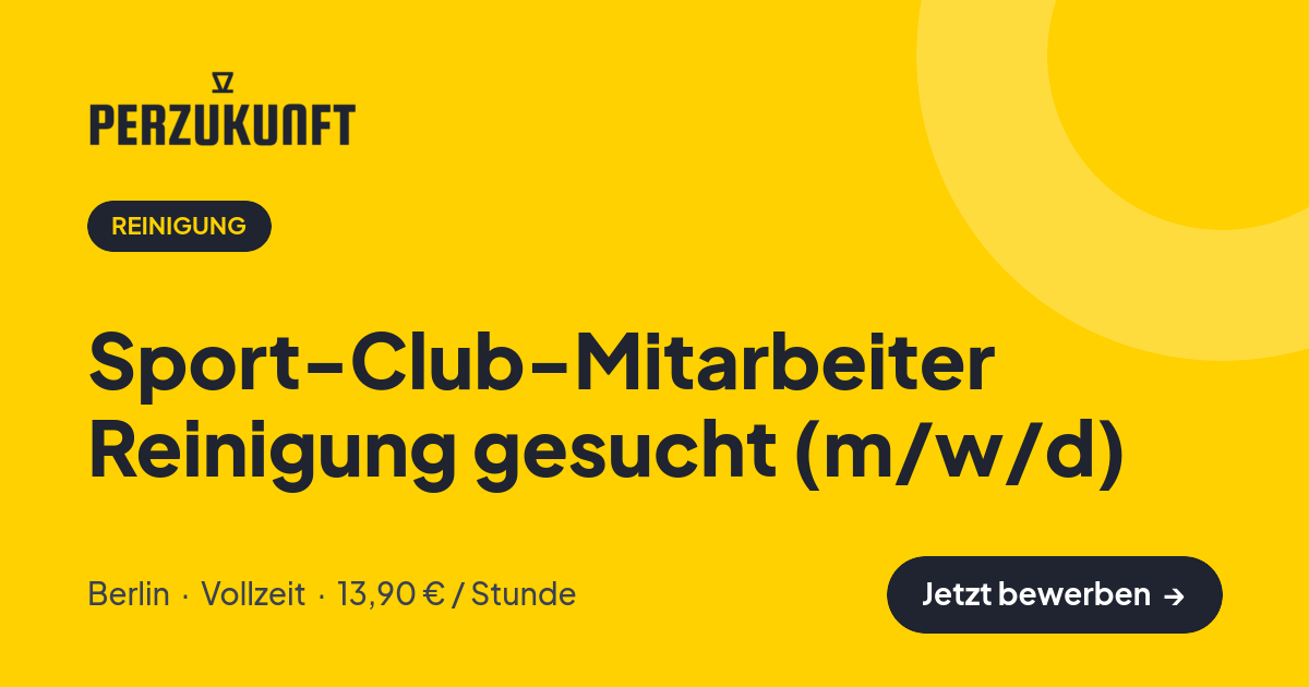 Stellenangebot: Sport-Club-Mitarbeiter Reinigung gesucht (m/w/d) – Reinigung Jobs in Berlin – perZukunft