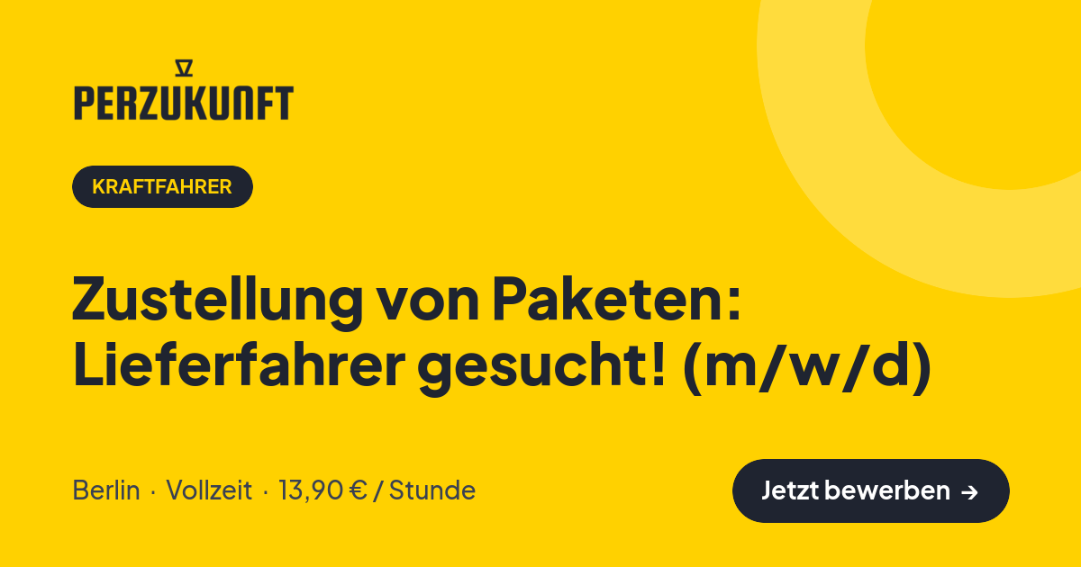 Stellenangebot: Zustellung von Paketen: Lieferfahrer gesucht! (m/w/d) – Kraftfahrer Jobs in Berlin – perZukunft