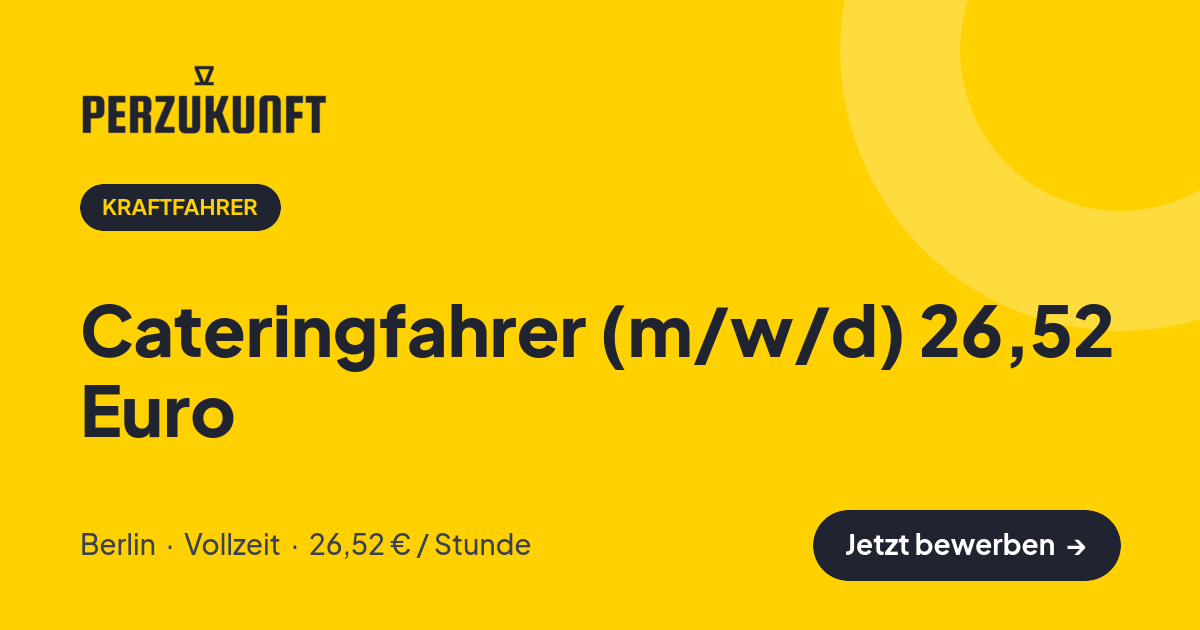 Stellenangebot: Cateringfahrer (m/w/d) 26,52 Euro – Kraftfahrer Jobs in Berlin – perZukunft