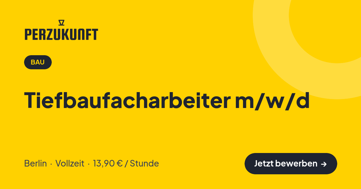 Stellenangebot: Tiefbaufacharbeiter m/w/d – Bau Jobs in Berlin – perZukunft