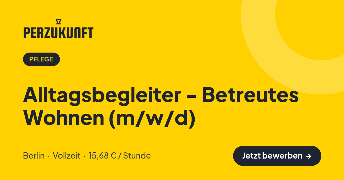 Stellenangebot: Alltagsbegleiter - Betreutes Wohnen (m/w/d) – Pflege Jobs in Berlin – perZukunft