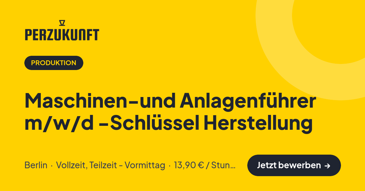 Stellenangebot: Maschinen-und Anlagenführer m/w/d -Schlüssel Herstellung – Produktion Jobs in Berlin – perZukunft
