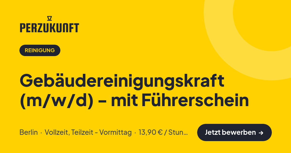 Stellenangebot: Gebäudereinigungskraft (m/w/d) - mit Führerschein – Reinigung Jobs in Berlin – perZukunft