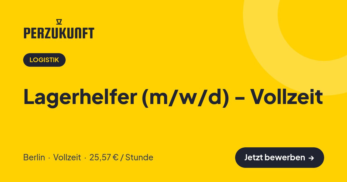Stellenangebot: Lagerhelfer (m/w/d) - Vollzeit – Logistik Jobs in Berlin – perZukunft