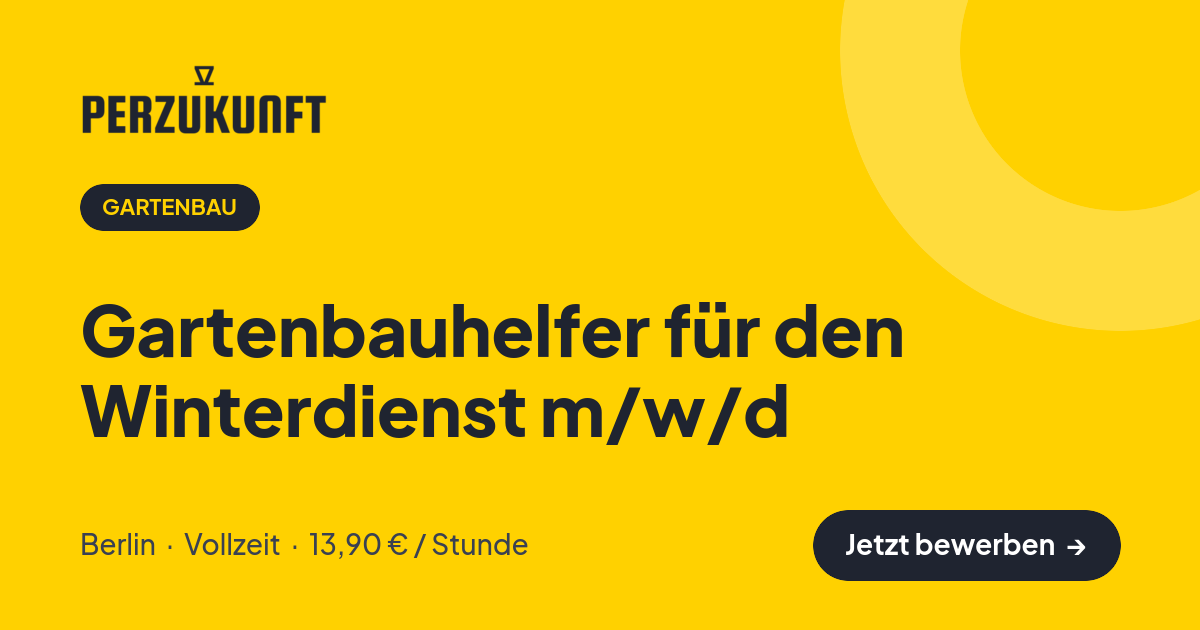 Stellenangebot: Gartenbauhelfer für den Winterdienst m/w/d – Gartenbau Jobs in Berlin – perZukunft