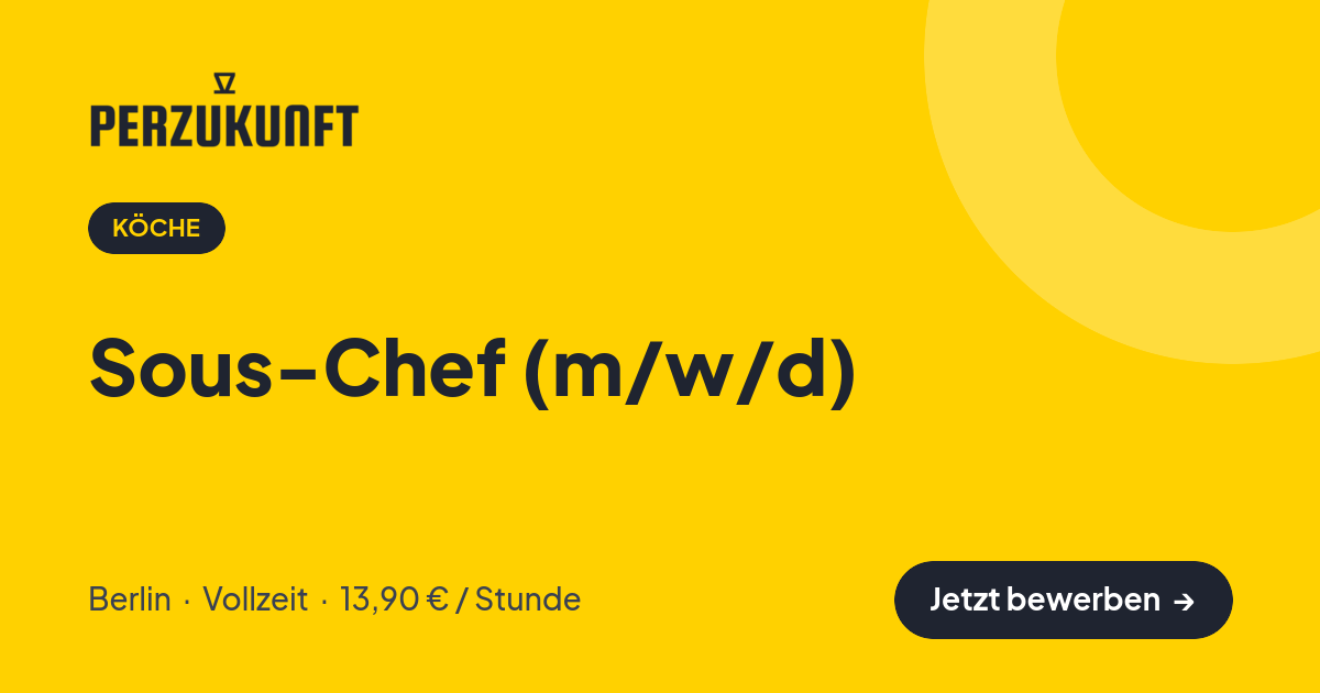 Stellenangebot: Sous-Chef (m/w/d) – Köche Jobs in Berlin – perZukunft