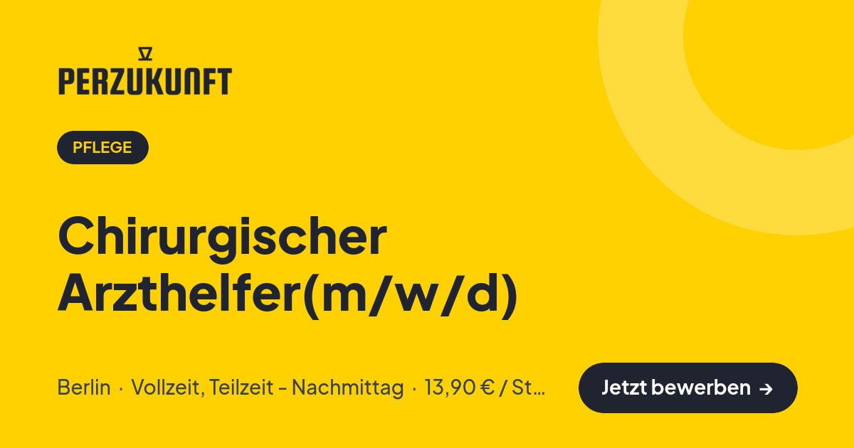 Stellenangebot: Chirurgischer Arzthelfer(m/w/d) – Pflege Jobs in Berlin – perZukunft