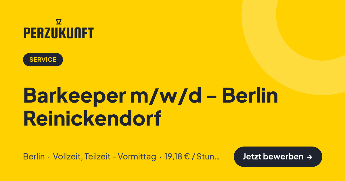 Stellenangebot: Barkeeper m/w/d - Berlin Reinickendorf – Service Jobs in Berlin – perZukunft