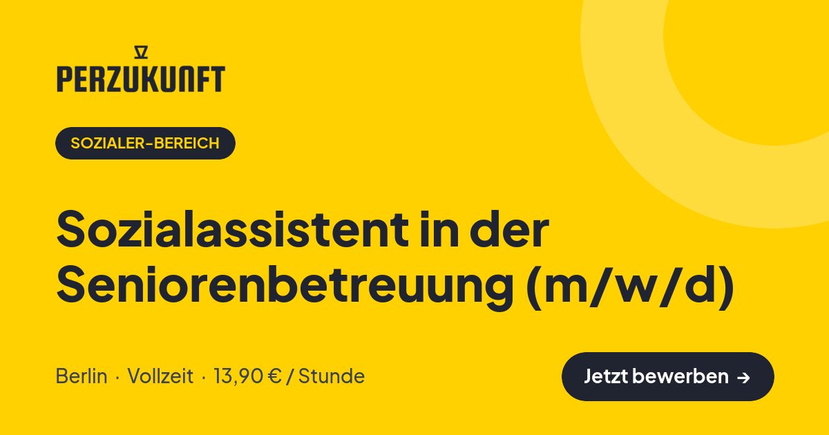 Stellenangebot: Sozialassistent in der Seniorenbetreuung (m/w/d) – Sozialer-Bereich Jobs in Berlin – perZukunft