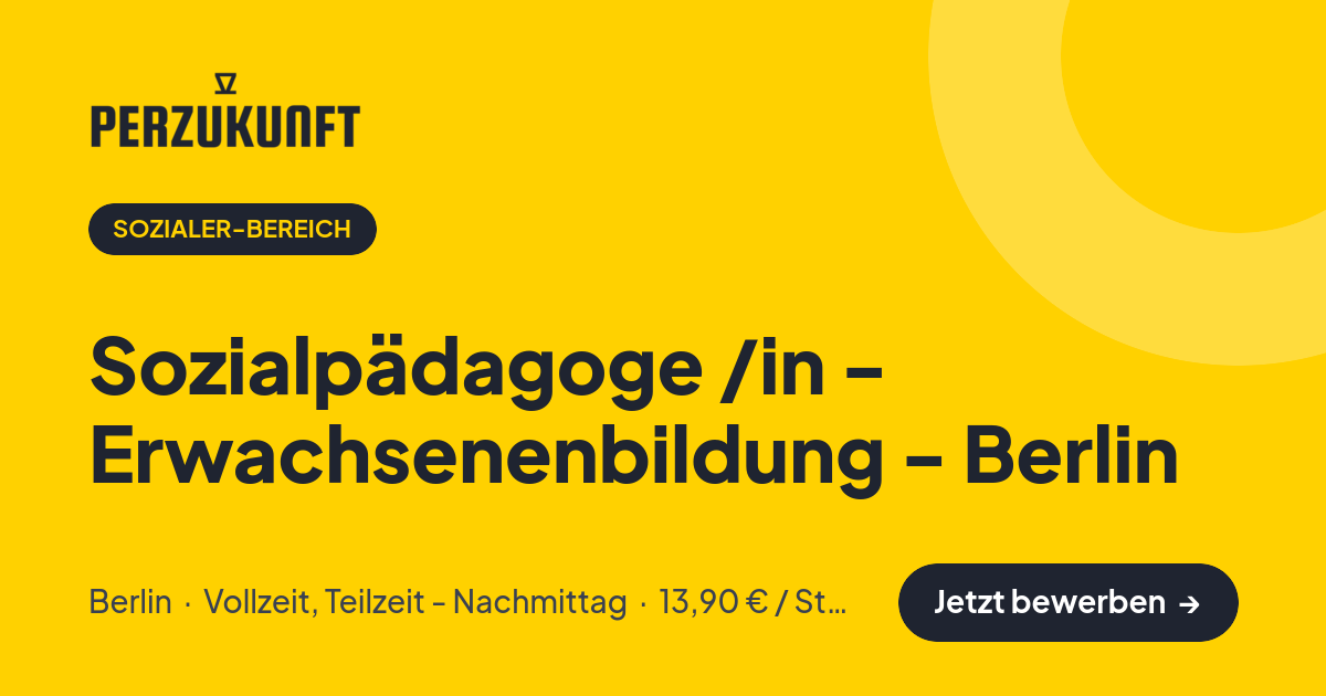 Stellenangebot: Sozialpädagoge /in - Erwachsenenbildung - Berlin – Sozialer-Bereich Jobs in Berlin – perZukunft
