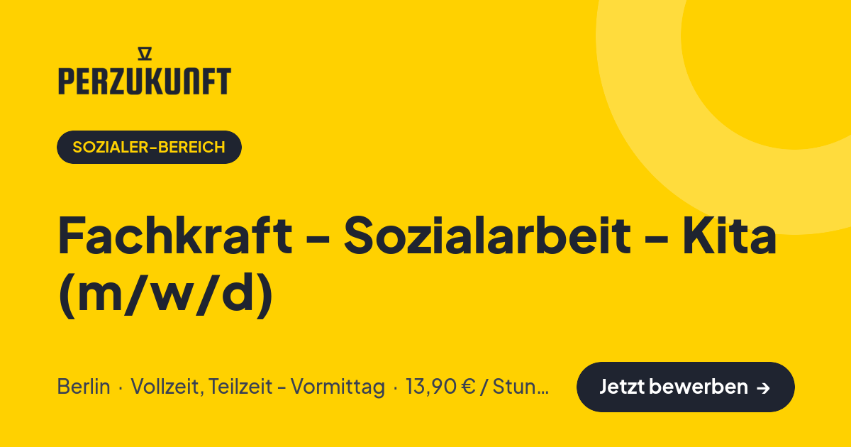 Stellenangebot: Fachkraft - Sozialarbeit - Kita (m/w/d) – Sozialer-Bereich Jobs in Berlin – perZukunft