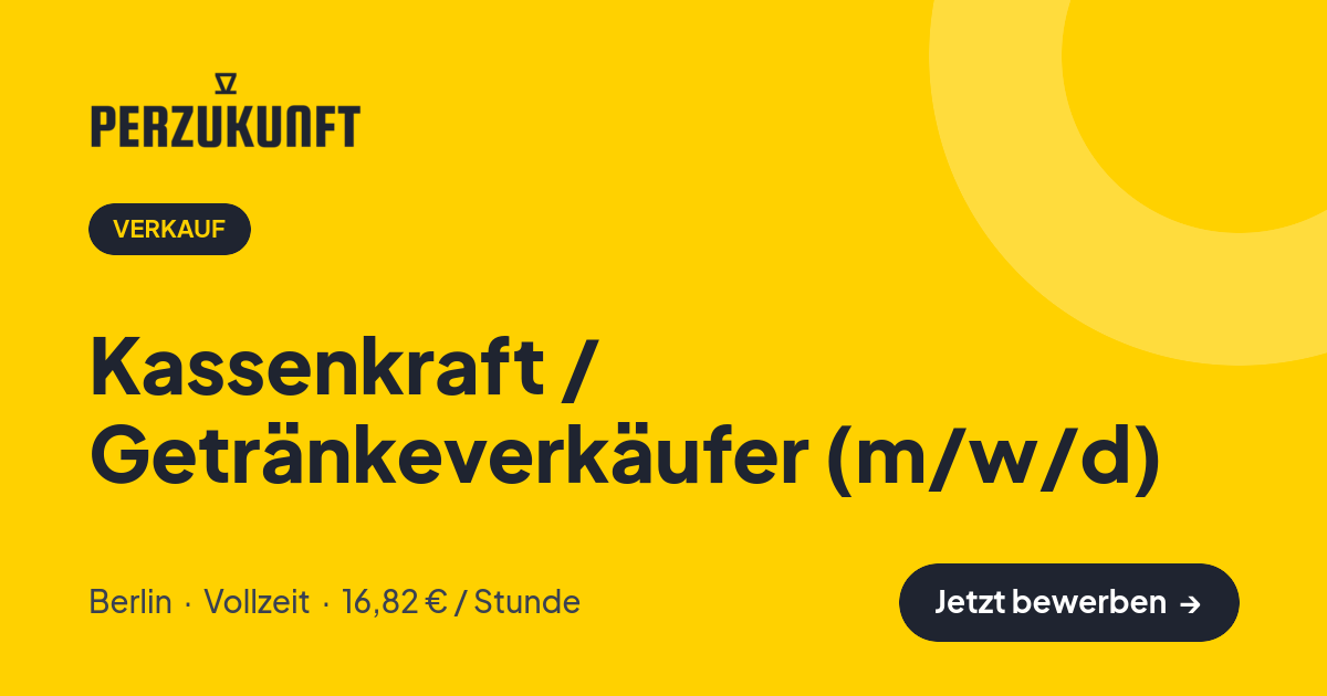Stellenangebot: Kassenkraft / Getränkeverkäufer (m/w/d) – Verkauf Jobs in Berlin – perZukunft