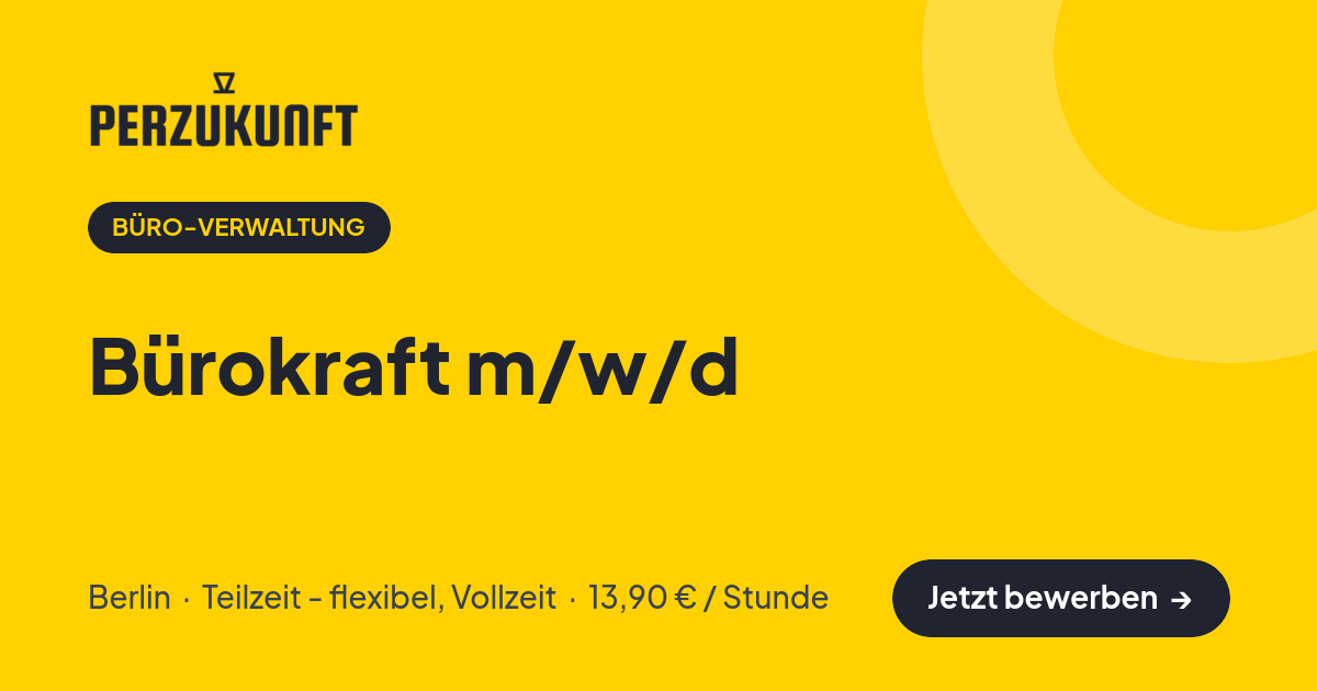 Stellenangebot: Bürokraft m/w/d – Büro-Verwaltung Jobs in Berlin – perZukunft