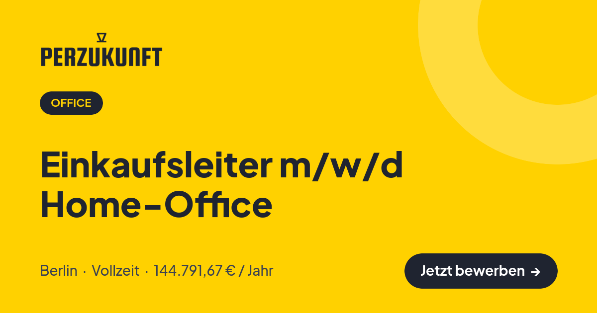 Stellenangebot: Einkaufsleiter m/w/d Home-Office – Office Jobs in Berlin – perZukunft