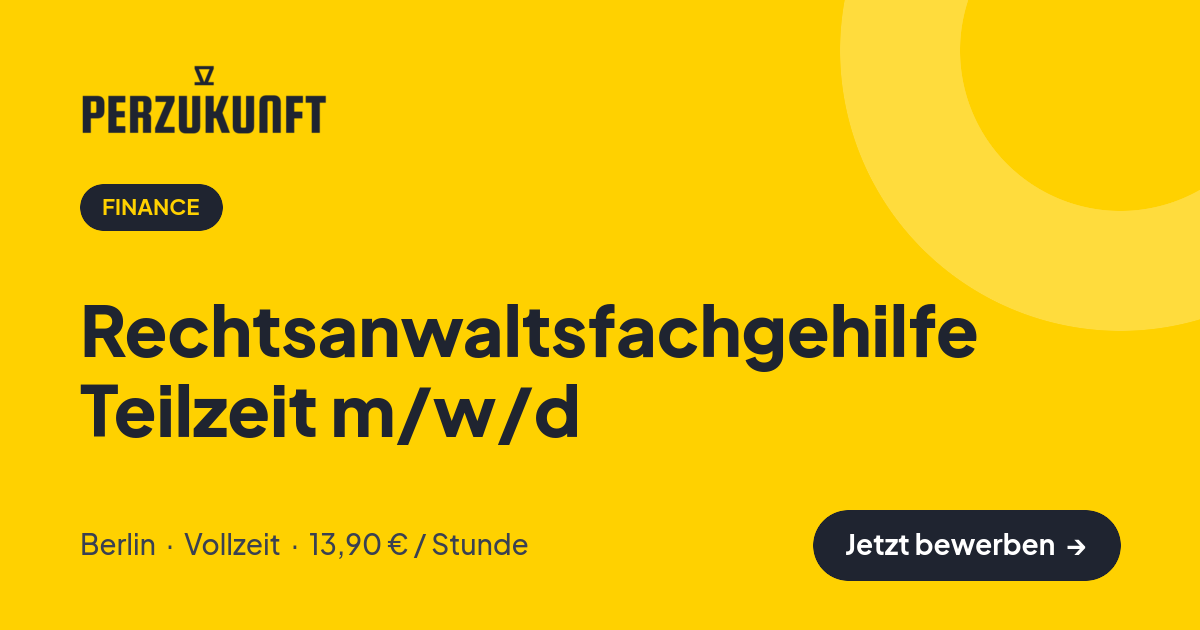 Stellenangebot: Rechtsanwaltsfachgehilfe Teilzeit m/w/d – Finance Jobs in Berlin – perZukunft