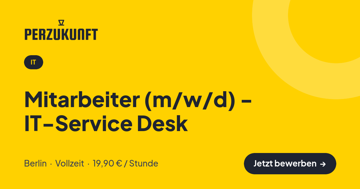 Stellenangebot: Mitarbeiter (m/w/d) - IT-Service Desk – IT Jobs in Berlin – perZukunft