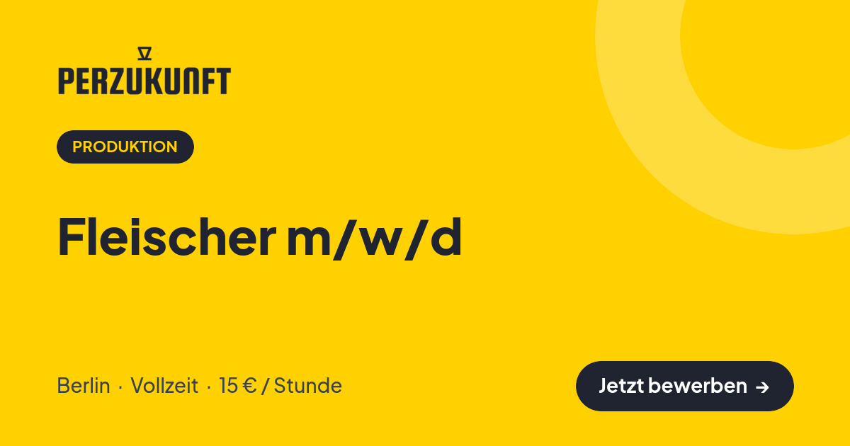 Stellenangebot: Fleischer m/w/d – Produktion Jobs in Berlin – perZukunft