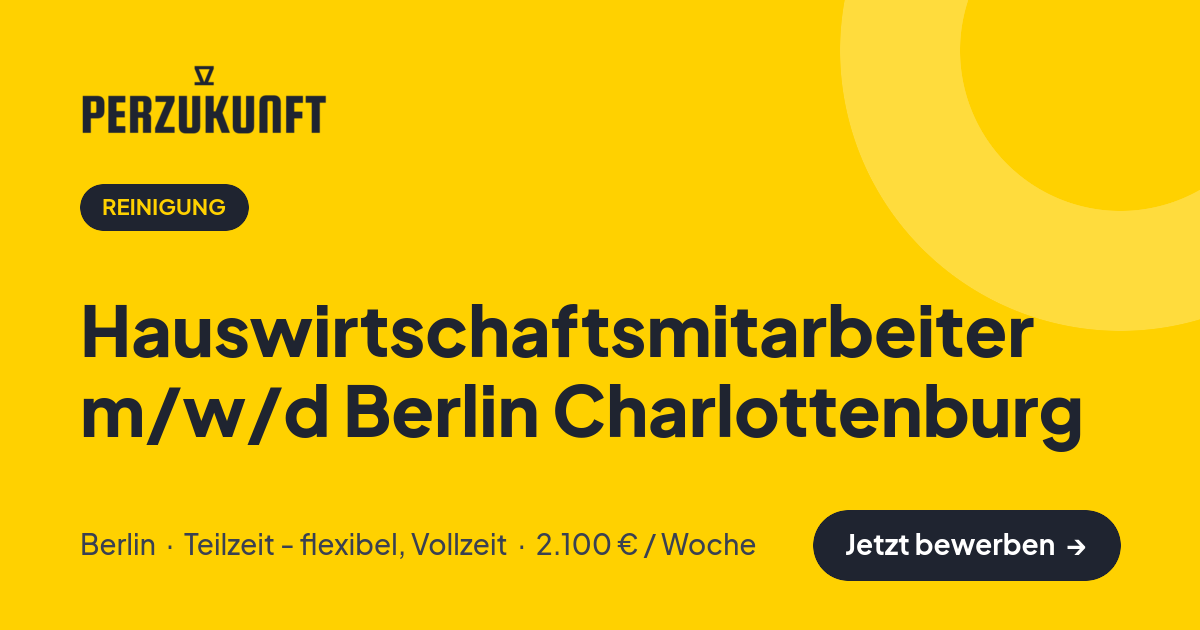 Stellenangebot: Hauswirtschaftsmitarbeiter m/w/d Berlin Charlottenburg – Reinigung Jobs in Berlin – perZukunft