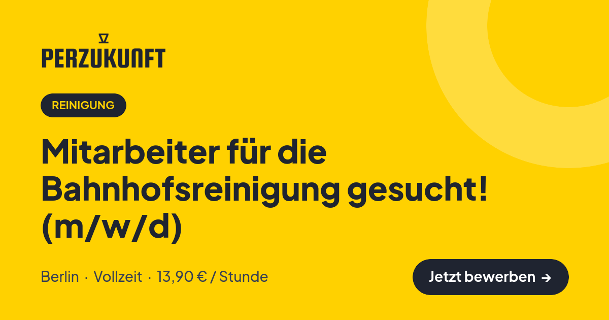 Stellenangebot: Mitarbeiter für die Bahnhofsreinigung gesucht! (m/w/d) – Reinigung Jobs in Berlin – perZukunft