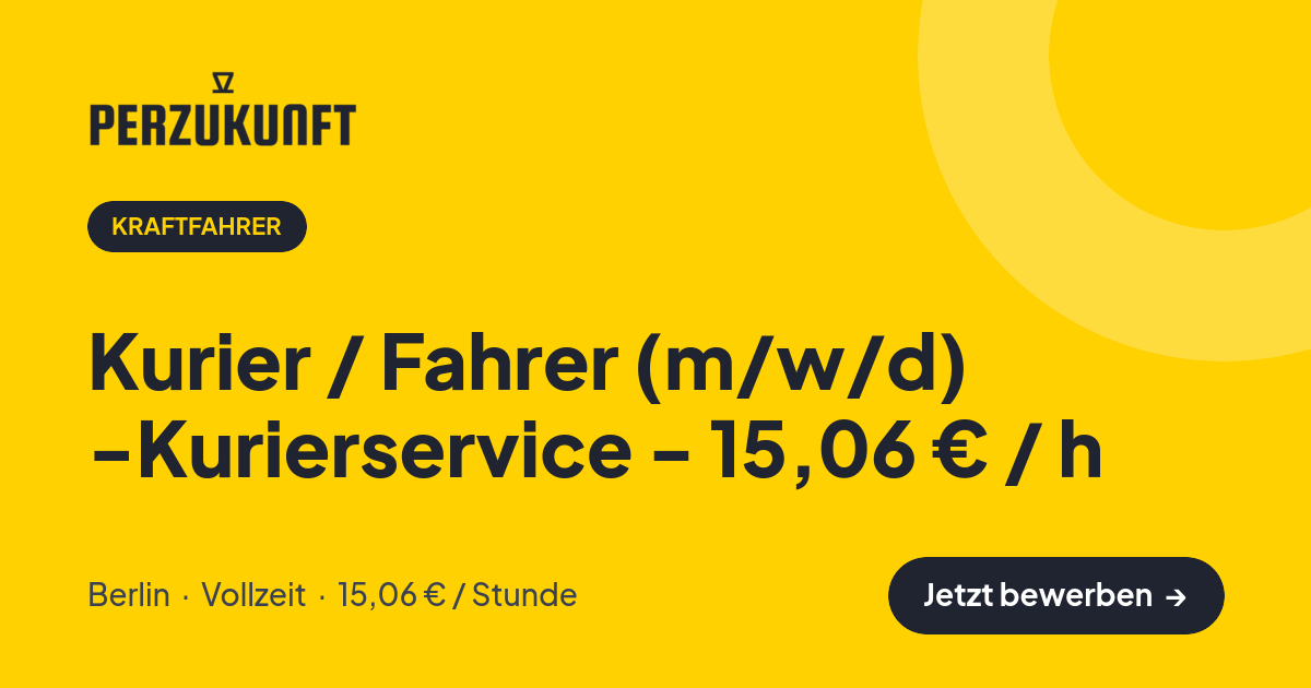 Stellenangebot: Kurier / Fahrer (m/w/d) -Kurierservice - 15,06 € / h – Kraftfahrer Jobs in Berlin – perZukunft