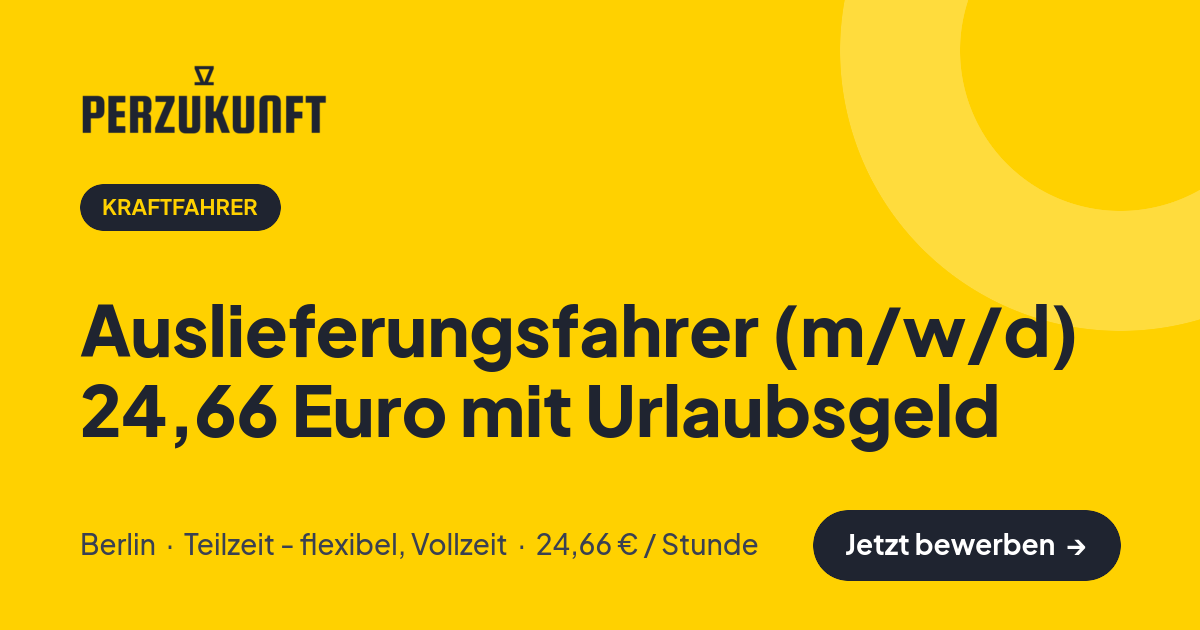 Stellenangebot: Auslieferungsfahrer (m/w/d) 24,66 Euro mit Urlaubsgeld – Kraftfahrer Jobs in Berlin – perZukunft