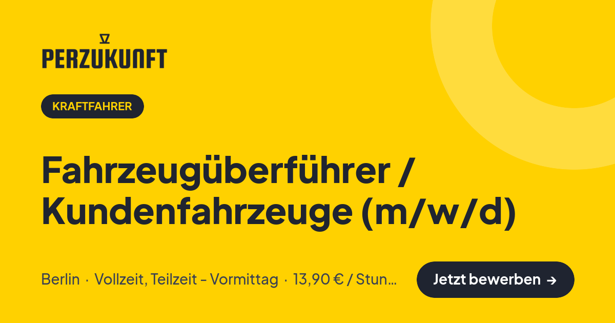 Stellenangebot: Fahrzeugüberführer / Kundenfahrzeuge (m/w/d) – Kraftfahrer Jobs in Berlin – perZukunft