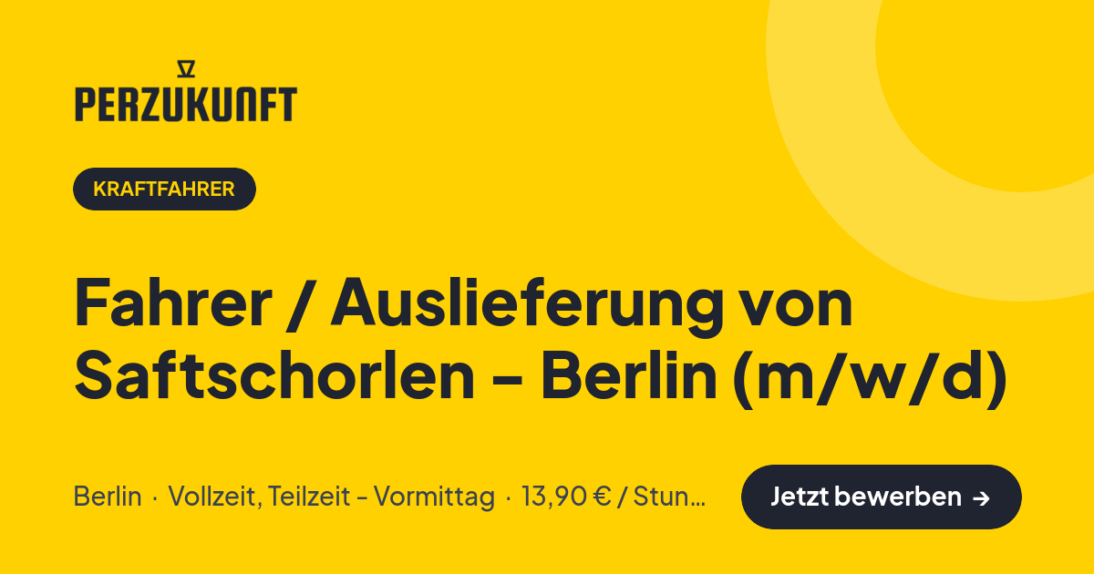 Stellenangebot: Fahrer / Auslieferung von Saftschorlen - Berlin (m/w/d) – Kraftfahrer Jobs in Berlin – perZukunft