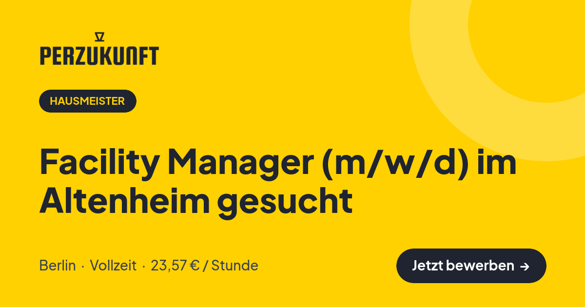 Stellenangebot: Facility Manager (m/w/d) im Altenheim gesucht – Hausmeister Jobs in Berlin – perZukunft