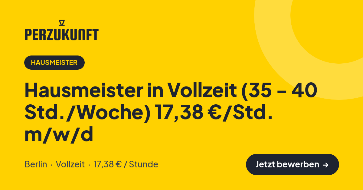 Stellenangebot: Hausmeister in Vollzeit (35 - 40 Std./Woche) 17,38 €/Std. m/w/d – Hausmeister Jobs in Berlin – perZukunft