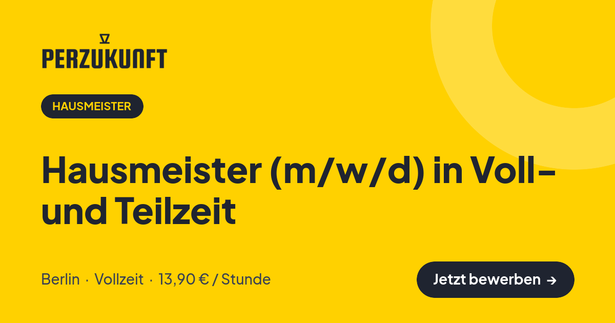 Stellenangebot: Hausmeister (m/w/d) in Voll- und Teilzeit – Hausmeister Jobs in Berlin – perZukunft