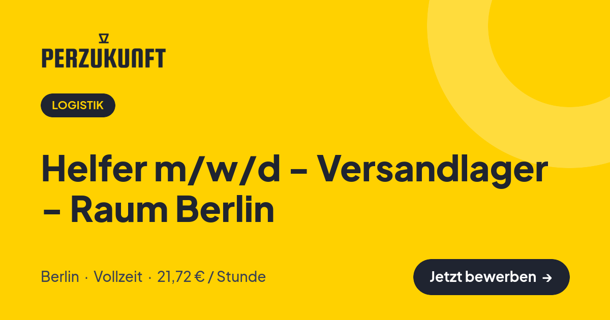 Stellenangebot: Helfer m/w/d - Versandlager - Raum Berlin – Logistik Jobs in Berlin – perZukunft