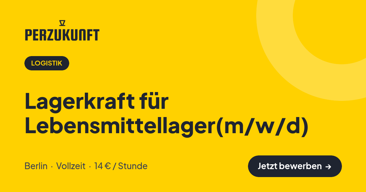 Stellenangebot: Lagerkraft für Lebensmittellager(m/w/d) – Logistik Jobs in Berlin – perZukunft