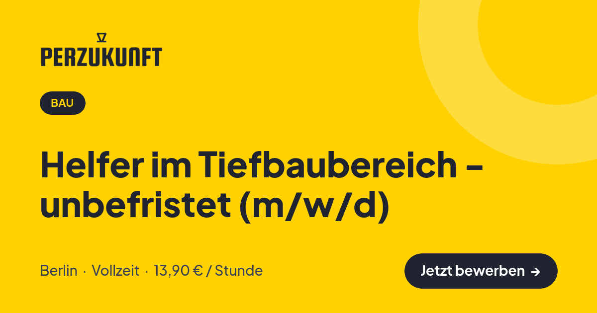 Stellenangebot: Helfer im Tiefbaubereich - unbefristet (m/w/d) – Bau Jobs in Berlin – perZukunft