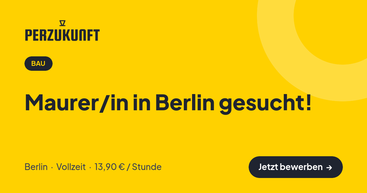 Stellenangebot: Maurer/in in Berlin gesucht! – Bau Jobs in Berlin – perZukunft