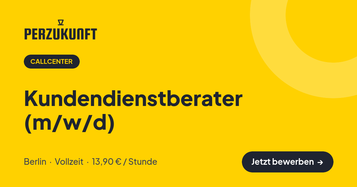Stellenangebot: Kundendienstberater (m/w/d) – Callcenter Jobs in Berlin – perZukunft