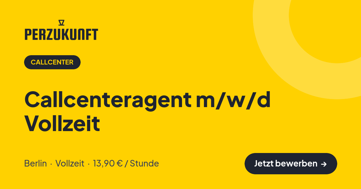 Stellenangebot: Callcenteragent m/w/d Vollzeit – Callcenter Jobs in Berlin – perZukunft