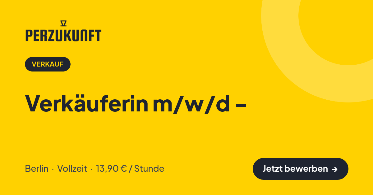 Stellenangebot: Verkäuferin m/w/d - – Verkauf Jobs in Berlin – perZukunft