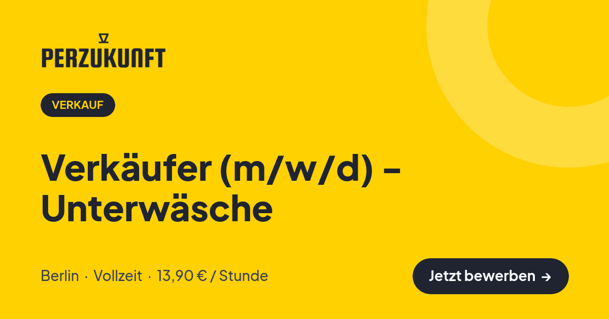 Stellenangebot: Verkäufer (m/w/d) - Unterwäsche – Verkauf Jobs in Berlin – perZukunft