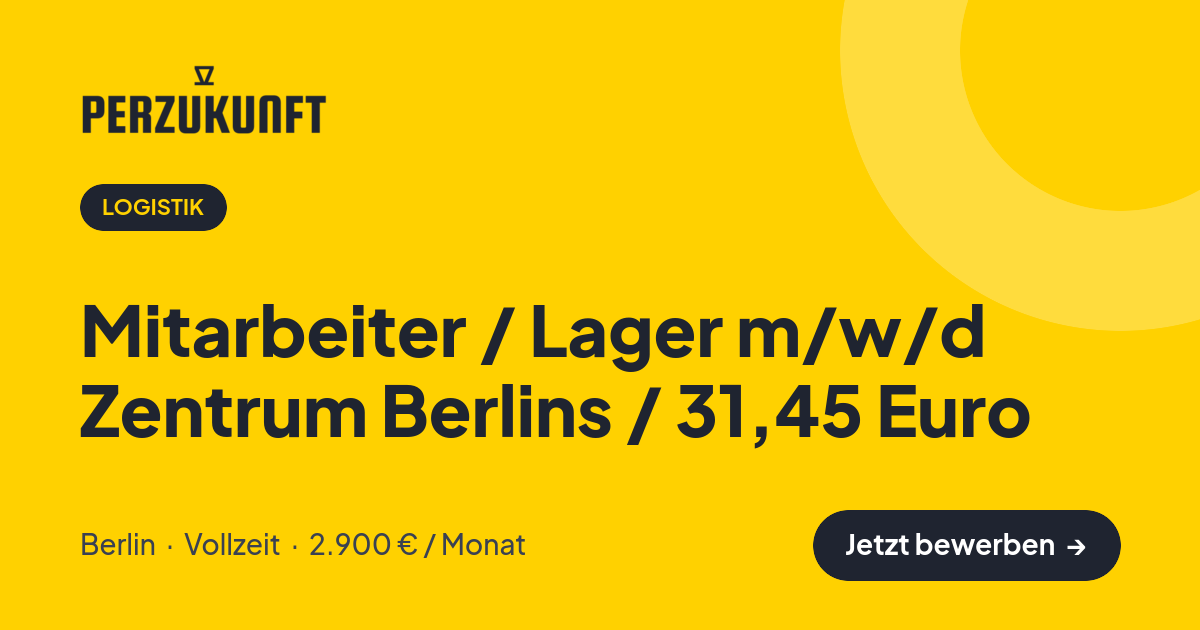Stellenangebot: Mitarbeiter / Lager m/w/d Zentrum Berlins / 31,45 Euro – Logistik Jobs in Berlin – perZukunft