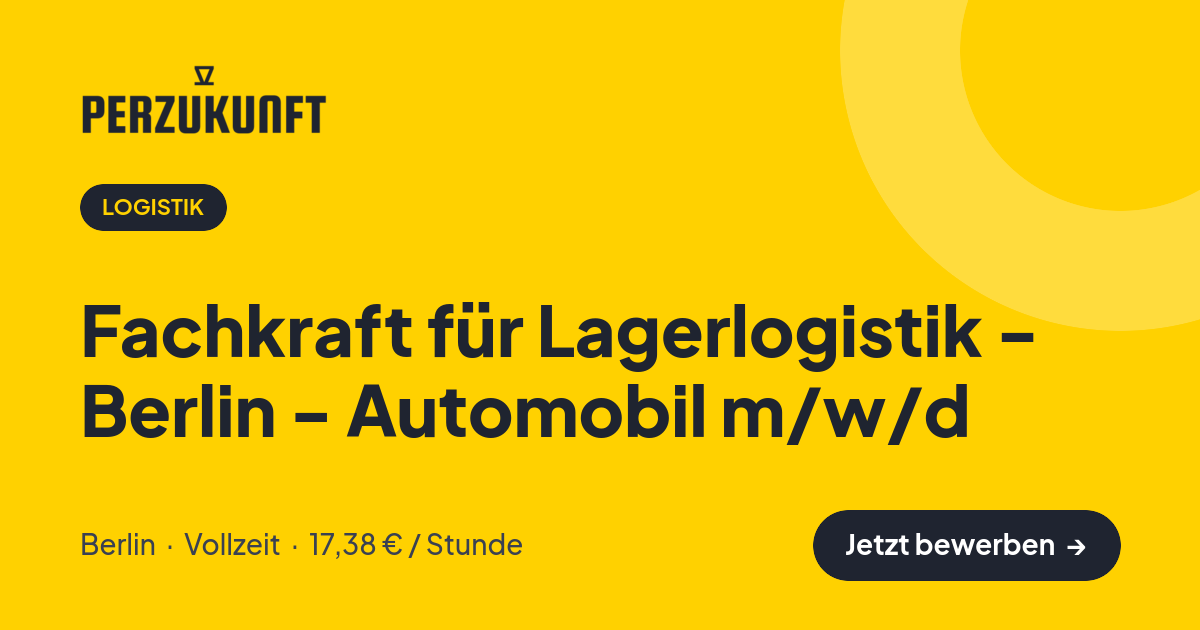 Stellenangebot: Fachkraft für Lagerlogistik - Berlin - Automobil m/w/d – Logistik Jobs in Berlin – perZukunft