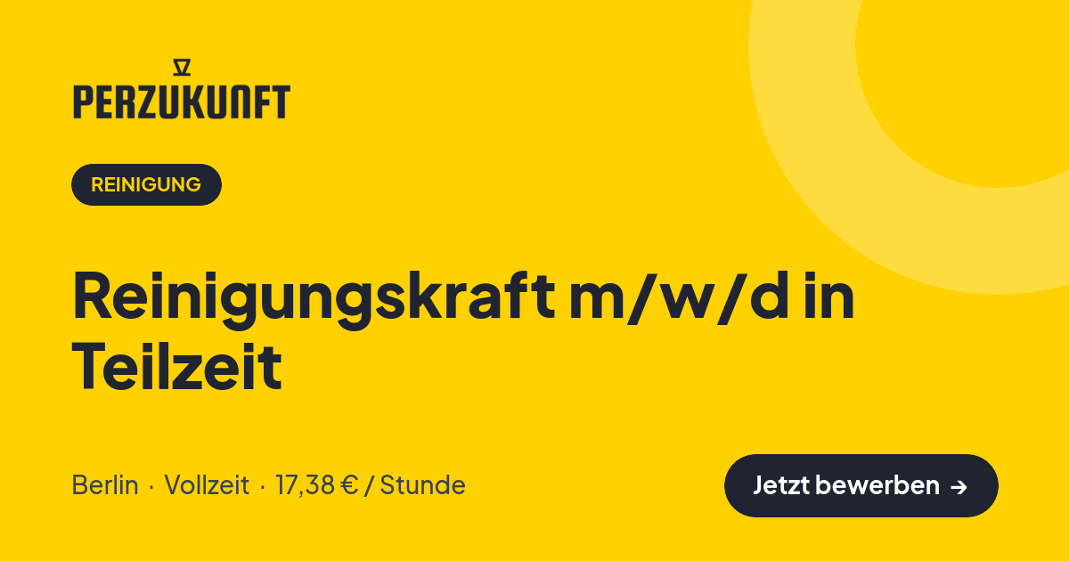 Stellenangebot: Reinigungskraft m/w/d in Teilzeit – Reinigung Jobs in Berlin – perZukunft