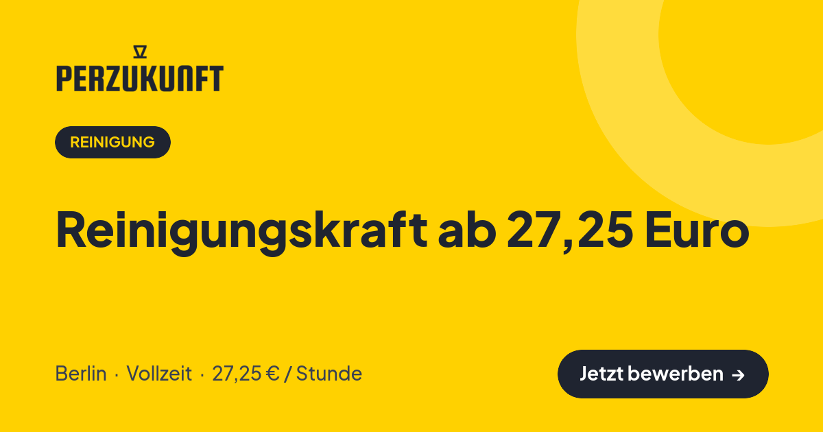 Stellenangebot: Reinigungskraft ab 27,25 Euro – Reinigung Jobs in Berlin – perZukunft