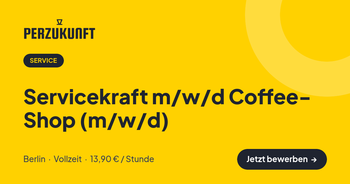 Stellenangebot: Servicekraft m/w/d Coffee- Shop (m/w/d) – Service Jobs in Berlin – perZukunft