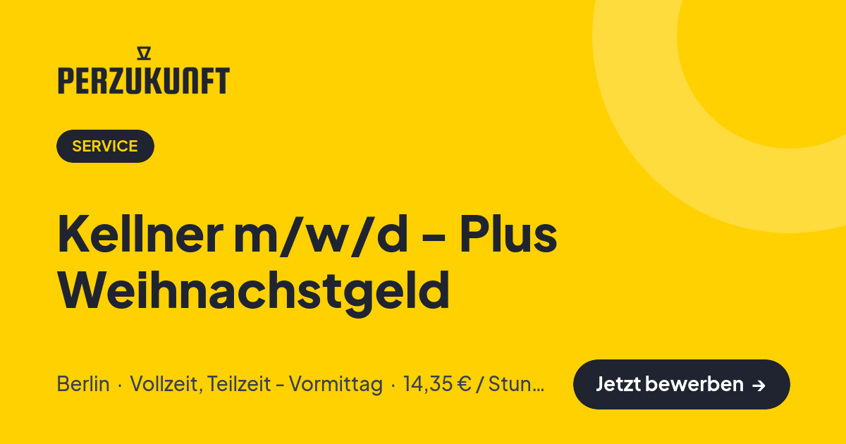 Stellenangebot: Kellner m/w/d - Plus Weihnachstgeld – Service Jobs in Berlin – perZukunft